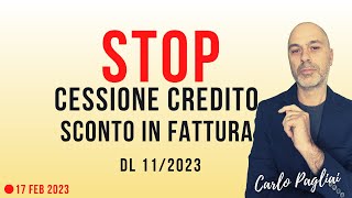 Stop Cessione Credito e Sconto in fattura DL 112023 [upl. by Subak]