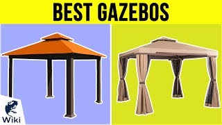 10 Best Gazebos 2019 [upl. by Danni]