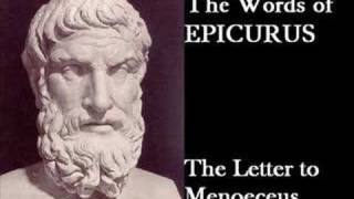 The Words of Epicurus The Letter to Menoeceus [upl. by Enohsal219]