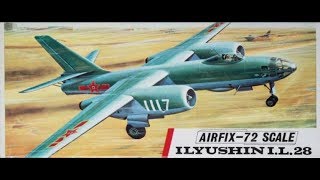 Airfix 1 72nd Scale Ilyushin Il 28 Review [upl. by Bannister]