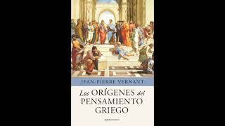 JeanPierre Vernant Los Orígenes del Pensamiento Griego Audiolibro Completo [upl. by Namwob]