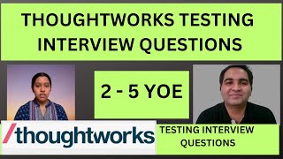 Thoughtworks Testing Interview Experience  Real Time Interview Questions and Answers [upl. by Shep312]