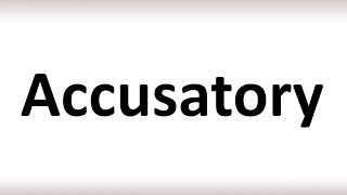 How to Pronounce Accusatory correctly [upl. by Angus]