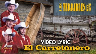 Los Terribles Del Norte  El Carretonero Video Lyric Oficial [upl. by Orlosky]