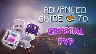 119 Advanced Minecraft Crystal PvP Guide [upl. by Fleur]