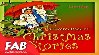 The Childrens Book of Christmas Stories Full Audiobook by VARIOUS by Childrens Fiction [upl. by Harak]