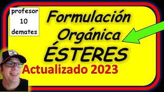 Formulación ÉSTERES Química Orgánica Ejemplos y ejercicios resueltos [upl. by Merc]