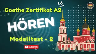 Goethe Zertifikat A2 Exam Hören Modelltest  2  Hören mit Lösungen  Learn German language Online [upl. by Ijar]