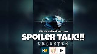 Podcast Kakimuvee 3  Spoiler Talk Kelaster [upl. by Cath]