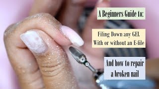 How to Filing down GEL nails  Back to Basic  With or without efile [upl. by Ardnic]