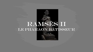 Ramsès II le pharaon bâtisseur [upl. by Lsiel609]