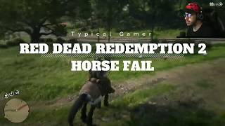 TYPICAL GAMERRed Dead Redemption 2 Horse fails [upl. by Ben]