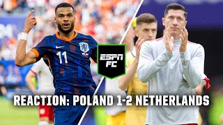 ’The Netherlands should have been 40 up’ REACTION Poland 12 Netherlands  ESPN FC [upl. by Murdocca]