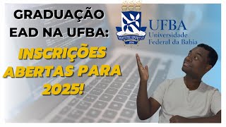 🚀 Graduação EaD na UFBA Inscrições Abertas para 2025 [upl. by Letnom]