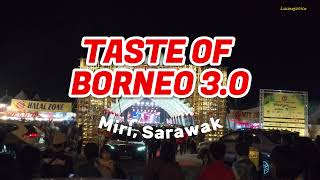 Taste of Borneo 30 Miri Sarawak  A visit by Premier of Sarawak  acepro LuueeJanice [upl. by Naivart204]