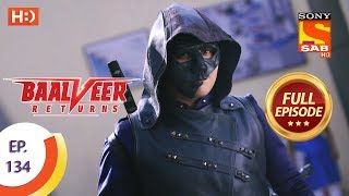 Baalveer Returns  Ep 134  Full Episode  13th March 2020 [upl. by Jeffry]