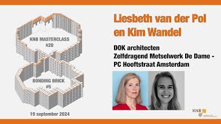 MasterClass Baksteen Liesbeth van der Pol en Kim Wandel DOK architecten  Zelfdragend Metselwerk [upl. by Suolekcin81]