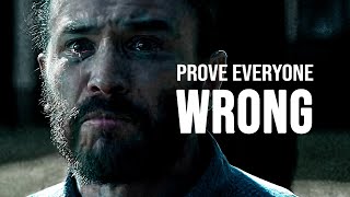 PROVE EVERYONE WRONG  Motivational Speech [upl. by Ymrej781]