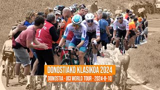 DONOSTIAKO KLASIKOA 2024  UCI WORLD TOUR [upl. by Ern]