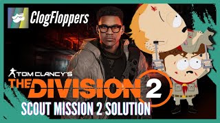 The Division 2  Y6S2 Scout Mission 2 Solution [upl. by Legyn686]