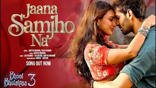 Bhool Bhulaiyaa 3 Song 🥰🥰 Jaana Samjho Na Dil Kehta Hai 💖 Kartik And Triptii Song 💕❤️ Hindi Song New [upl. by Lucila]