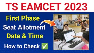 TS Eamcet 2023 First Phase Seat Allotment Date amp Time  How to Check TS Eamcet Seat Allotment Online [upl. by Lymn]