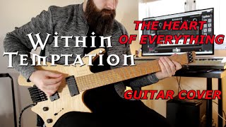 WITHIN TEMPTATION  The Heart of Everything  Strandberg Guitar Cover [upl. by Rew997]