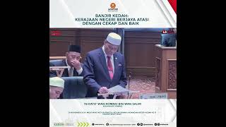 Banjir Kedah Kerajaan Negeri Berjaya Atasi Dengan Baik [upl. by Juliet814]