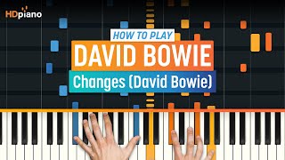 How to Play quotChangesquot by David Bowie  HDpiano Part 1 Piano Tutorial [upl. by Haymes906]