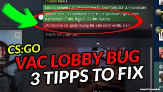 3 Tipps zum beheben des CSGO VAC Lobby Bugs quotVAC konnte die Spielsitzung nicht verifizierenquot [upl. by Cathryn]