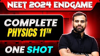 Complete CLASS 11th PHYSICS in 1 Shot  Concepts  Most Important Questions  NEET 2024 [upl. by Oicnedif]