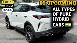 09 Upcoming All New Type of Pure Hybrid Cars Launch In India 2024  Features Price Launch Date [upl. by Godbeare]