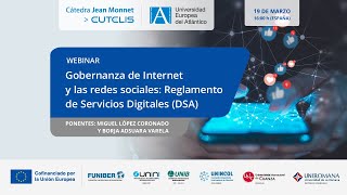 Gobernanza de Internet y las redes sociales Reglamento de Servicios Digitales  Cátedra Jean Monnet [upl. by Eelrehpotsirhc]