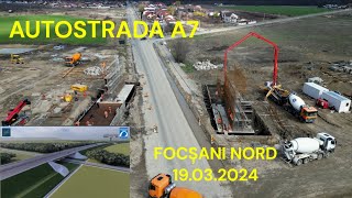 Autostrada A7 BuzăuFocșani Focșani Nord  19032024 AutostradaMoldovei UMB [upl. by Llenod]