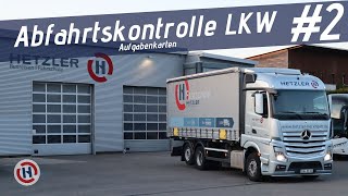 HETZLER  LKW Abfahrtskontrolle Karte 2 [upl. by Yoo]