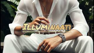 Illuminaati song new version 2024  Ai Created Songs [upl. by Roybn]