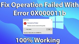 Fix Operation failed with error 0x0000011b Windows 1011 [upl. by Tamanaha772]