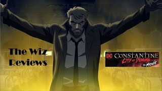 The Wiz RECOMMENDS Constantine City of Demons  The Movie filmreview dcanimateduniverse [upl. by Idieh]