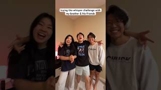 Whisper Challenge with My Brother and His Friend [upl. by Eppillihp573]