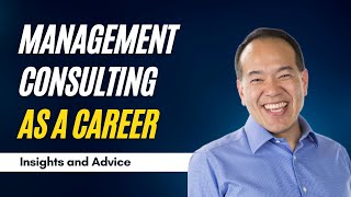 Is Management Consulting the Right Career for You Insights and Advice [upl. by Soinotna261]