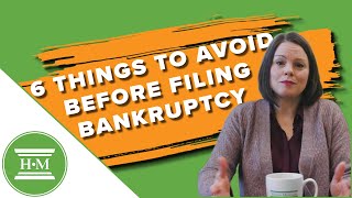 6 Things you should NOT do before filing for bankruptcy [upl. by Bauer]