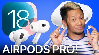 AirPods Pro 2 Level Up AGAIN w iOS 18 Whats New amp Whats Next [upl. by Darrel]