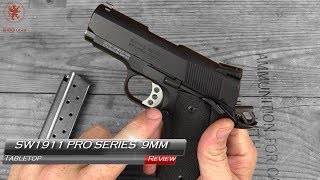 SampW Performance Center Pro Series 9mm 1911 Tabletop Review [upl. by Laet]