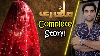 Mayi Ri Complete Story  Episode 13 14 15 amp 16 Teaser Review  ARY Digital Drama  MR NOMAN ALEEM [upl. by Jezreel]