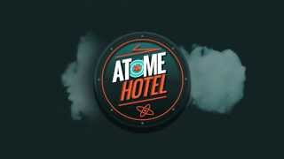 Atome hotel teaser [upl. by Enrika770]