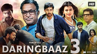 Daringbaaz 3 Full Movie 8k Varun  Tej  Lavanya Tripathi  Hindi  Dubbed Movies 2024 [upl. by Buckingham]