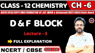 D AND F BLOCK I L3 I CHEMISTRY I CLASS 12 I JEENEETCBSEState Board [upl. by Loren]