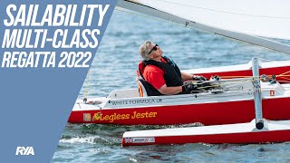 SAILABILITY MULTICLASS REGATTA 2022  RYA [upl. by Lovering705]