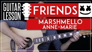 FRIENDS Guitar Tutorial  Marshmello amp AnneMarie Guitar Lesson 🎸 Fingerpicking Chords  No Capo [upl. by Woody]