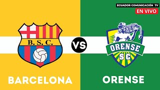 BARCELONA VS ORENSE  EN VIVO LIGA PRO 2024  FORMATO RADIO  FECHA 3 [upl. by Ris]